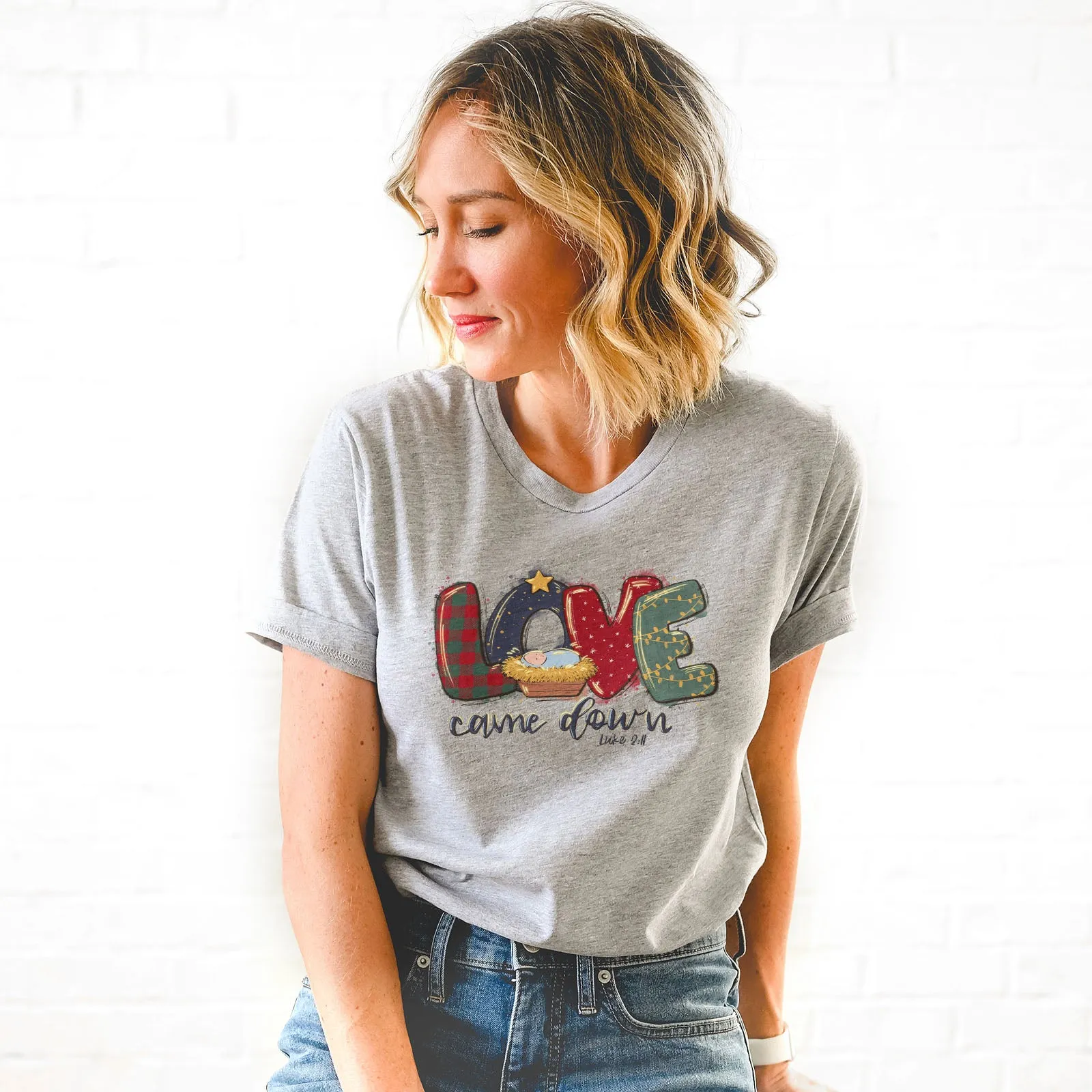 Love Came Down Luke 2:11 Tee