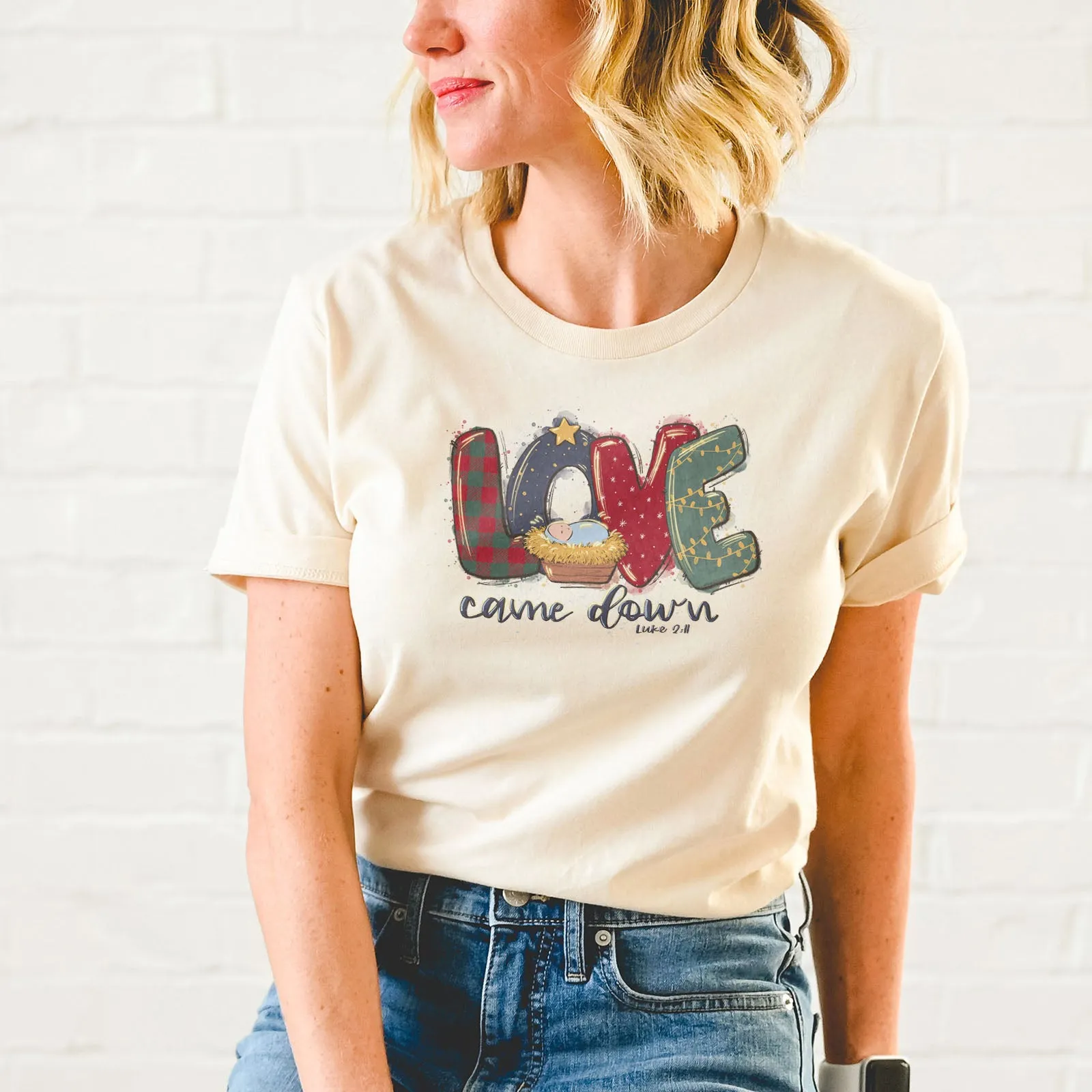 Love Came Down Luke 2:11 Tee